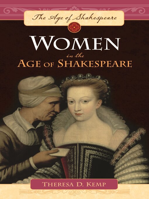 Title details for Women in the Age of Shakespeare by Theresa D. Kemp - Available